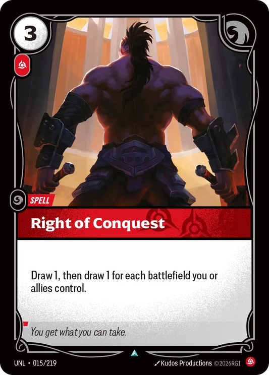 Right of Conquest - 015/219 - Unleashed