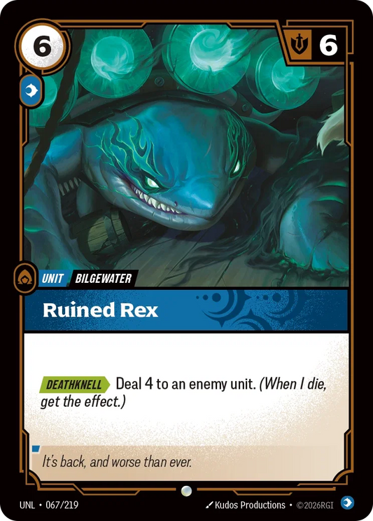 Ruined Rex - 067/219 - Unleashed