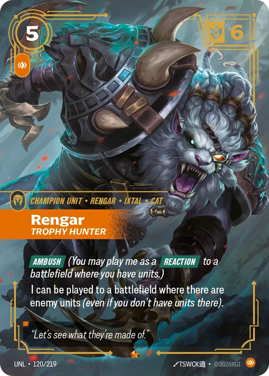 Rengar Trophy Hunter - 120/219 - Unleashed