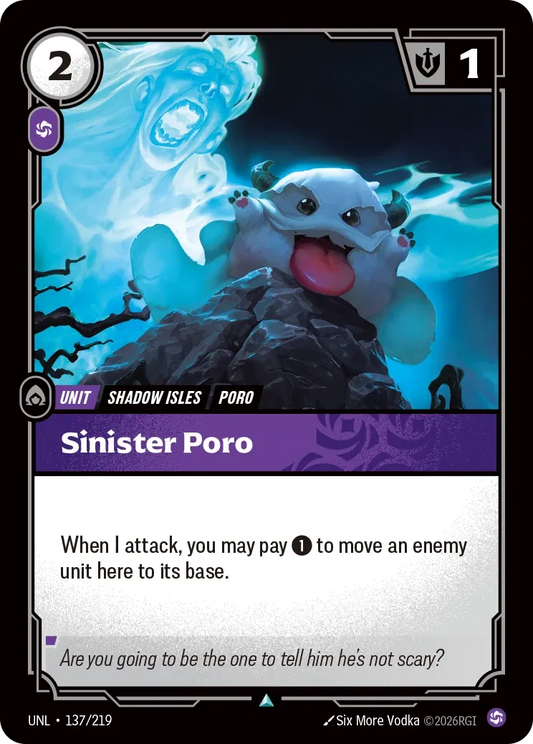 Sinister Poro - 137/219 - Unleashed
